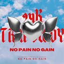 24ktrapbwoy - No Pain No Gain