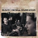 Rilent The Original Sound Hound - Lust for Life