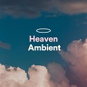 Ambient Music Therapy - Heaven Ambient Pt 4
