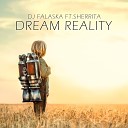 Dj Falasca feat Sherrita - Dream Reality Extended Mix