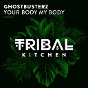 Ghostbusterz - Your Body My Body Extended Mix
