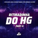 DJ HG MLK BRABO DJ GZZIN 011 G7 MUSIC BR feat dj jota original MC SILLVEER MC… - Ritmadinha do Hg Part 5