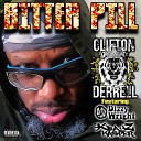 Clifton Derrell feat Dizzy Wright Krayz… - Bitter Pill feat Dizzy Wright Krayz Kasper