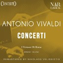 I virtuosi di Roma - Concerto for Strings in C Minor RV 120 IAV 161 I Allegro non…