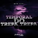 MC TG DJ Bill - Temporal do Trepa Trepa