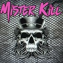 Mister Kill - On The Animal s Traces