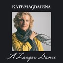 Kate Magdalena - Dry Land