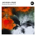 Jack Rush Cruze - Butterfly NATE SEBSIBE Extended Remix