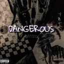 GetrichZay feat YungBossTevo - Dangerous