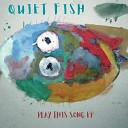 Quiet Fish - The Love You Found Tribute To Ella Fitzgerald