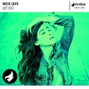 NICK LEYS - Let Go Radio Edit