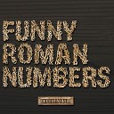 Funny Roman Numbers - Dance You