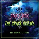 Saucy Jack and the Space Vixens - Fetish Number from Nowhere