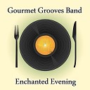 Gourmet Grooves Band - The Shadow Of Your Smile