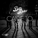 Dirty Audio - Came To Party