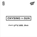 Chasing The Sun - My Little Angel