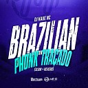 DJ Kaue NC - Brazilian Phonk Tra ado Slow Reverb