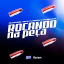 Mc Datorre DJ Rafinha DN Dj Renan feat Mc BL - Ro ando na Pe a