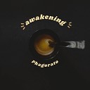 Phagorato - Awakening Radio Edit