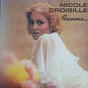 Nicole Croisille - Je ne suis que de l amour Album Mix 2023 Remastered…