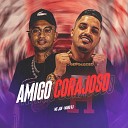 Mc Jan feat Mano DJ - Amigo Corajoso