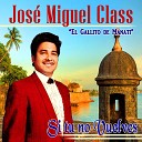 Jose Miguel Class - Celos Sin Motivo