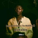 Blahxboy - Imole Tribute To mohbad