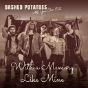 Bashed Potatoes - With a Memory Like Mine