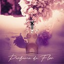 Hoyliriuam feat Teka prod - Perfume de Flor