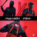 BryanX - Problematica