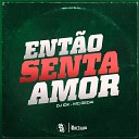 DJ Idk MC Gedai - Ent o Senta Amor