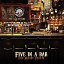 The Muddy States - Five in a Bar