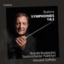 Brandenburgisches Staatsorchester Frankfurt Howard Griffiths Johannes… - 4 Allegro non troppo ma con brio