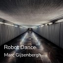 Marc Gijsenbergh - Robot Dance