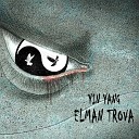 Elman Trova - Yin Yang