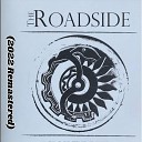 The Roadside - You Can t Play the Guitar Remastered