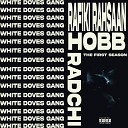 Rafiki Rahsaan feat Hobb The Goat Radchi - White Doves Gang
