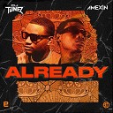 DJ Tunez Amexin - Already