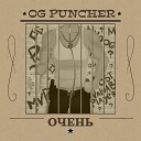 OG Puncher - Очень