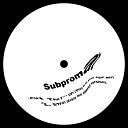 SUBPROMAT - Shut The F UP Play it to your ego mix