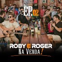 Roby E Roger - Nada Mudou Mem ria Na Hora do Adeus Ao Vivo