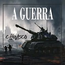 Chuvisco - A Guerra