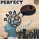 Dada I Perfect Giddimani Rebelsteppa - Invisible Flow