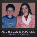 Michelle Cris Michel Jhonny - A Minha Jesus