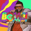 Daddy Raidan - Bombi