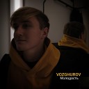 VOZGHUROV - Молодость