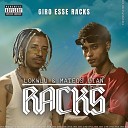 Lokwlu feat Mateos Lian - Racks