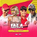 Mc Miller MC V NUS L MC NEGUINHO DA V A Brayan… - Faz a Minha Xota de Best Friend