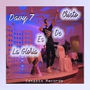 Davy 7 - La Gloria Es de Cristo