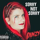 Dinzy - Sorry Not Sorry